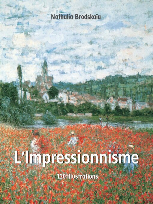Title details for L'Impressionnisme by Nathalia Brodskaïa - Available